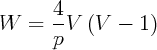        4-
W   =  pV  (V  -  1)  